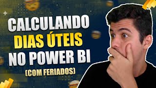 Como calcular dias úteis no Power BI com feriados [upl. by Ashlan932]