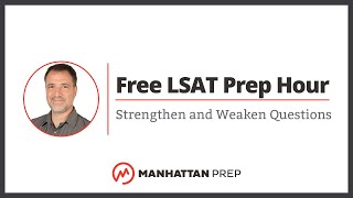 Free LSAT Prep Hour LR Strengthen and Weaken Questions [upl. by Beaver]