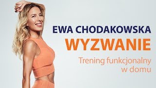 Ewa Chodakowska WYZWANIE Trening funkcjonalny w domu [upl. by Barbara]