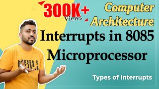 Interrupts in 8085 microprocessor  Types of Interrupts in Computer Organization [upl. by Ezitram]