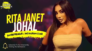 Entrepreneur amp Instagram Star  Rita Janet Johal  Biography Lifestyle amp Relationship [upl. by Comyns]