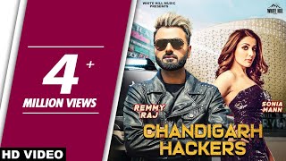 Chandigarh Hackers Full Video Remmy Raj feat Sonia Mann  Ishtar Punjabi [upl. by Pollard]