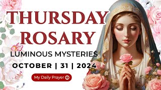 HOLY ROSARY THURSDAY🟠LUMINOUS MYSTERIES OF THE ROSARY🌹OCTOBER 31 2024PRAYER FOR SPIRITUAL GROWTH [upl. by Weiman893]