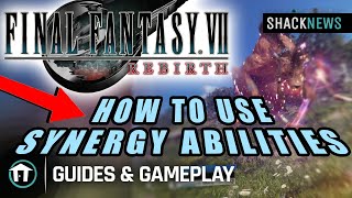 How To Use Synergy AbilitiesSkills In Final Fantasy 7 Rebirth [upl. by Neesay]