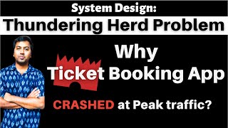 27 Thundering Herd Effect on Ticket Booking App  System Design [upl. by Anastos]