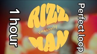 Jmancurly  RIZZ MAN 1 hour perfect loop [upl. by Margy]