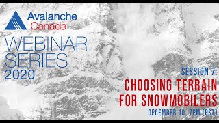 Webinar 7 Choosing Terrain for Snowmobilers [upl. by Lilas]