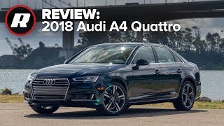 2018 Audi A4 Quattro Review Smart and sporty but sedately styled sedan 4K [upl. by Rothstein]