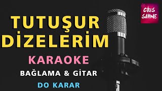 TUTUŞUR DİZELERİM Karaoke Altyapı Türküler  Bağlama Gitar  Do [upl. by Isiahi]