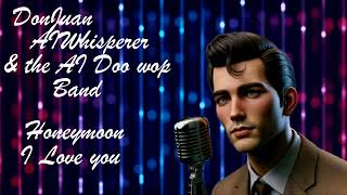 Doo wop 🎵 Honeymoon I Love you Doo wop Love Song 5069s💖 Dreamy [upl. by Christmann]