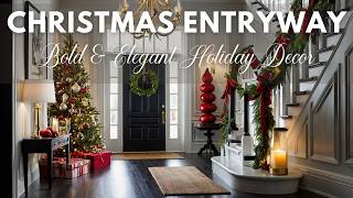 Christmas Entryway Ideas 2024  Bold amp Elegant Holiday Decor [upl. by Divine972]