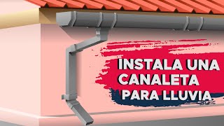 Instalación de una canaleta para lluvia [upl. by Arella]