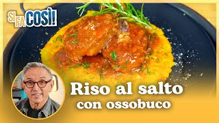 Riso al salto con ossobuco  Si fa così  Chef BRUNO BARBIERI [upl. by Atsocal478]