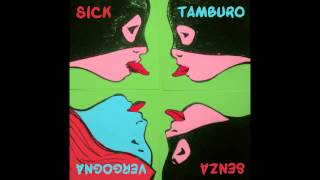 Sick Tamburo  HO BISOGNO DI PARLARTI [upl. by Aleehs]