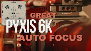 Blackmagic Pyxis 6K autofocus How to get great AF with Pyxis 6k [upl. by Uzziel]