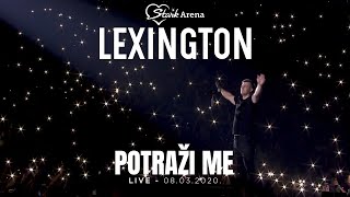 Lexington  Potrazi me  LIVE  08032020 Stark Arena [upl. by Best]