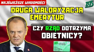 🔴PILNE DLA EMERYTÓW Czy nastąpi druga waloryzacja emerytur Czy Rząd dotrzyma obietnicy [upl. by Anert608]