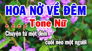 Karaoke Hoa Nở Về Đêm Tone Nữ Nhạc Sống Beat Chuẩn Nhất  Karaoke Tuyển Chọn [upl. by Enived]