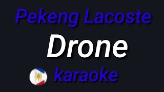 Pekeng Lacoste Drone karaoke [upl. by Akyre]