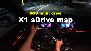 2024 BMW X1 sDrive20i M Sport POV night drive [upl. by Silber]