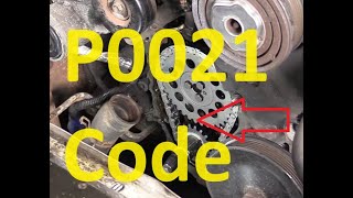 Causes and Fixes P0021 Code quotAquot Camshaft Position  Timing OverAdvanced Bank 2 [upl. by Rowley]