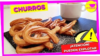 👉¿Por Qué EXPLOTAN los CHURROS❓❓⚠ ¡¡CUIDADO‼ A MÍ ME OCURRIÓ 😱 ▶ CHURROS CASEROS que NO EXPLOTAN [upl. by Nayek197]