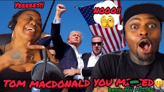 Tom Macdonald  “You Missed” TRUMP TOMMACDONALD THEREACTIONBOX AMERICA [upl. by Aime132]