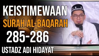 Keistimewaan Surah AlBaqarah 285286  Ustadz Adi Hidayat ustadzadihidayat [upl. by Ilime]