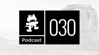 Monstercat Podcast Ep 030 [upl. by Ibocaj]