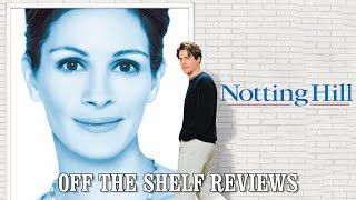 Notting Hill Review  Off The Shelf Reviews [upl. by Elleryt510]