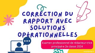 Correction du rapport avec propositions  examen pro de rédacteur principal de 2e classe RP2 2024 [upl. by Suoiradal]