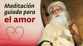 Meditación guiada para el amor  Chit Shakti para el amor [upl. by Uahc]