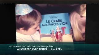 Au Québec avec Tintin bande annonce [upl. by Akiehsat]