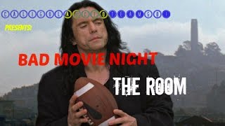 Bad Movie Night The Room [upl. by Adebayo644]