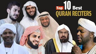 Top 10 Best Quran reciters in the world [upl. by Tracay182]