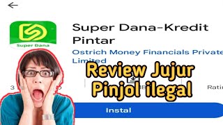 REVIEW JUJUR PINJAMAN ONLINE SUPER DANA APAKAH INI PINJOL ILEGAL ❔️❓️ [upl. by Haleelahk]