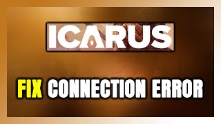 How to FIX ICARUS Connection Error  Server Error [upl. by Caryn]