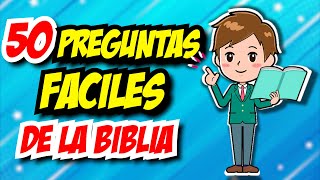 50 PREGUNTAS FACILES DE LA BIBLIA [upl. by Song855]