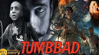 Tumbbad Full Movie Hindi  Sohum Shah  Rahi Anil Brave  Aanand L Rai Amita sHD Facts amp Story [upl. by Jules]