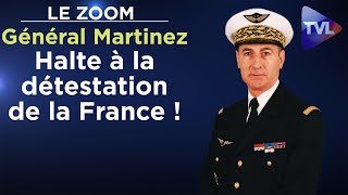 Halte à la détestation de la France   Le Zoom  Général Martinez  TVL [upl. by Nathanil]