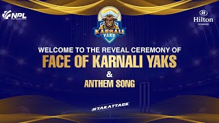 KARNALI YAKS  Reveal Ceremony of Face of Karnali Yaks and Anthem Song  LIVE 🔴 [upl. by Aurelius73]