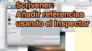 Scrivener Agregar referencias a un documento usando el Inspector tutorial [upl. by Kubetz]