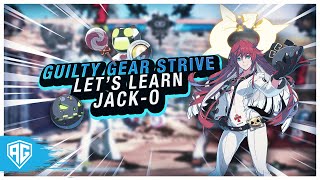 Guilty Gear Strive  Lets learn JackO [upl. by Cone]