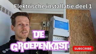 Elektrische installatie aanleggen deel 1 de groepenkast [upl. by Orrocos]