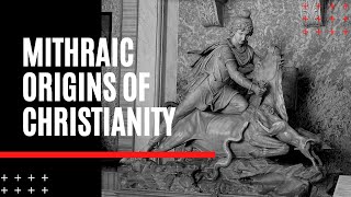 Mithraic Origins of Christianity [upl. by Outhe]