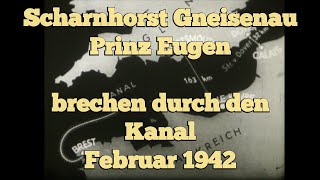 Deutsche Kampfschiffe brechen durch den Kanal  Februar 1942 [upl. by Arataj130]