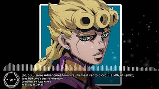 「Koplo」 JoJos Bizarre Adventure Giornos Theme il vento doro 「TEGRA39 Remix」 [upl. by Karola]