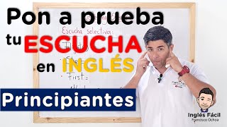 Pon a prueba y mejora tu escucha en ingles con este simple ejercicio – Nivel Principiantes [upl. by Laven794]