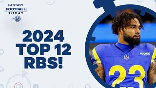 Top 12 Running Backs For 2024 Fantasy Football Today in 5 [upl. by Witte]