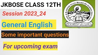 JKBOSE Class 12th guess paper of english session 202324 [upl. by Eednyl]